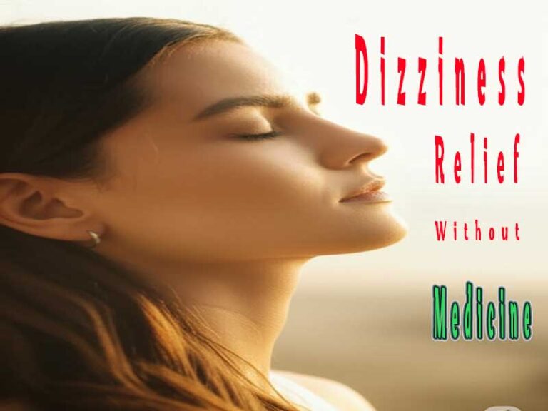 Dizziness Relief Without Medicine