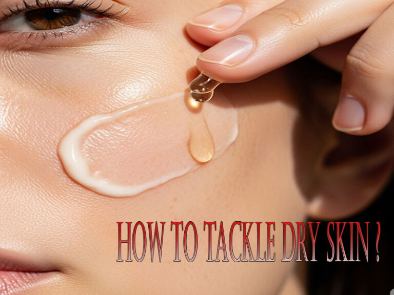 To tackle dry skin