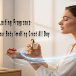 Long-Lasting Fragrance