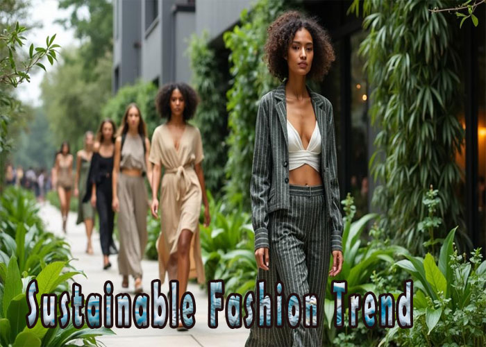 Sustainable Fashion Trend
